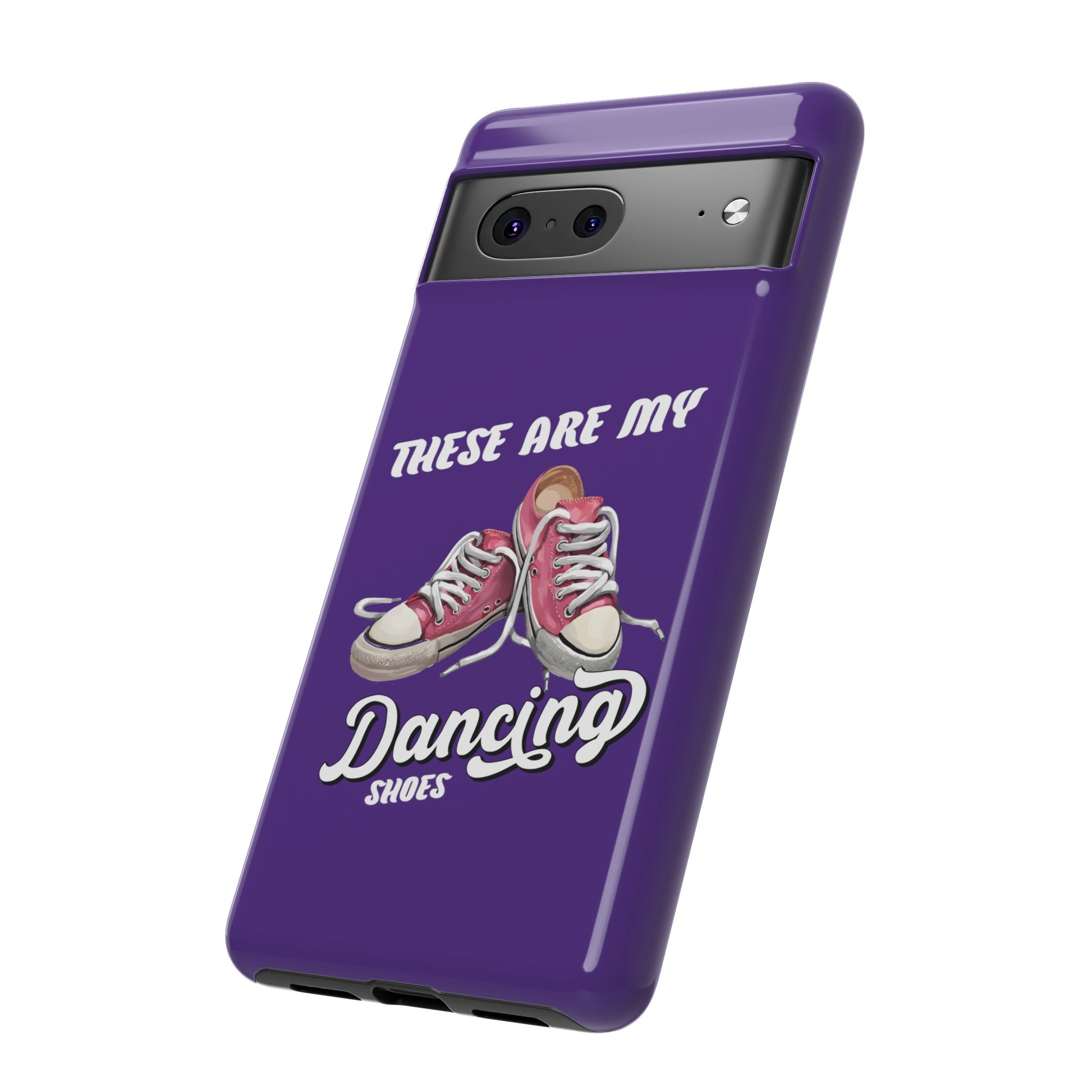These are my dancing shoes Tough Cases