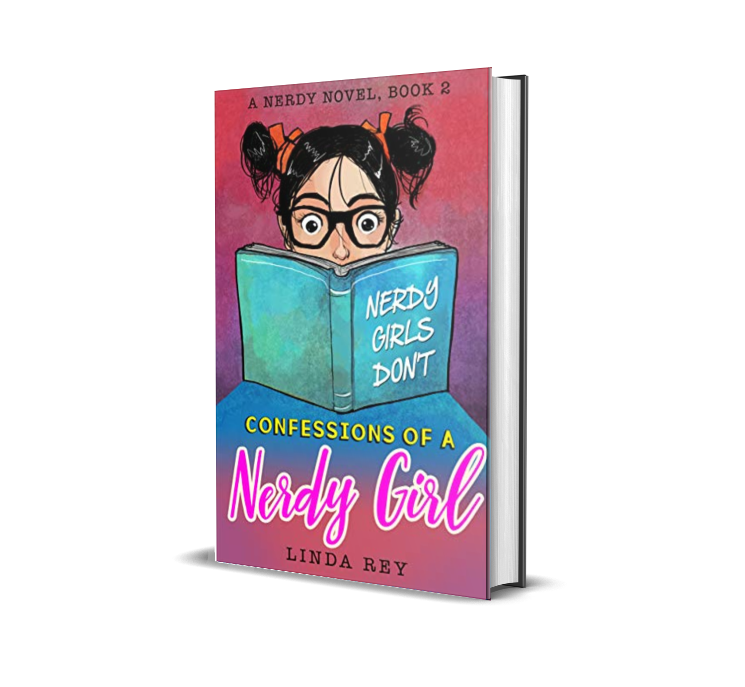 NERDY GIRLS DON'T: A Nerdy Novel, Book 2 (Confessions of a Nerdy Girl) | Summer Reading Books for Kids